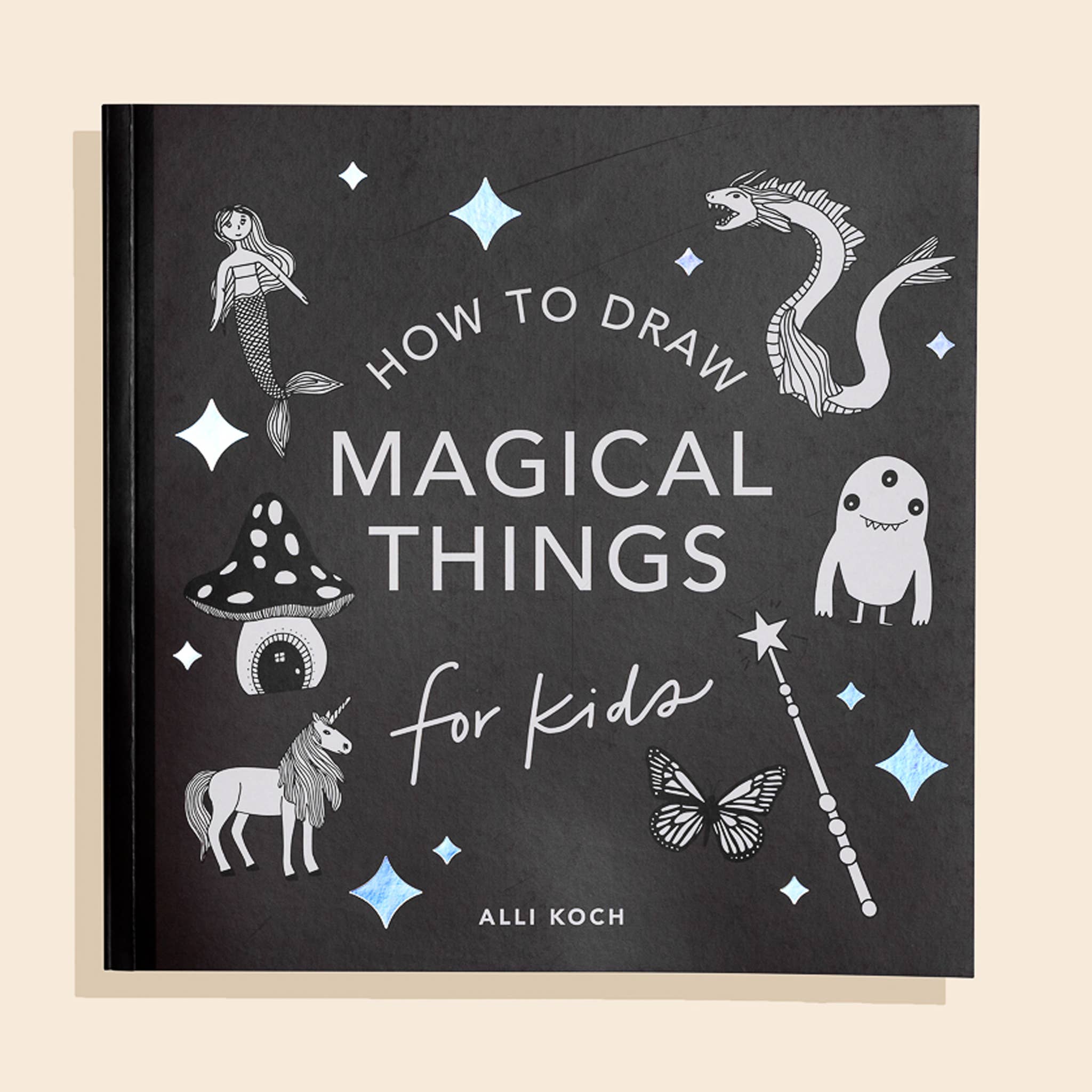 Magical Things: A How to Draw Art Book for Kids Paige Tate & Co.TAYLOR + MAX