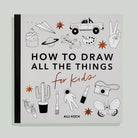 All the Things: How to Draw Books for Kids Paige Tate & Co.TAYLOR + MAX
