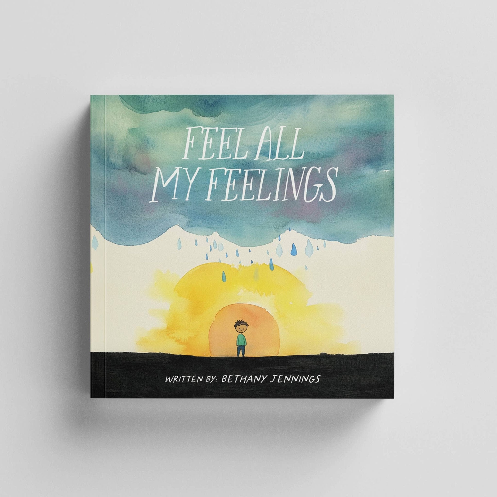 Feel All My Feelings - Kids Book Truth Book Co.TAYLOR + MAX