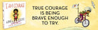 I am Courage: A Book of Resilience TAYLOR + MAXTAYLOR + MAX